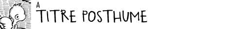ATitrePosthume